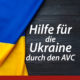 Hilfe für die Ukraine durch den AVC